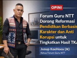Forum Guru NTT Dorong Reformasi Pendidikan Berbasis Karakter dan Anti Korupsi untuk Tingkatkan Hasil TKA